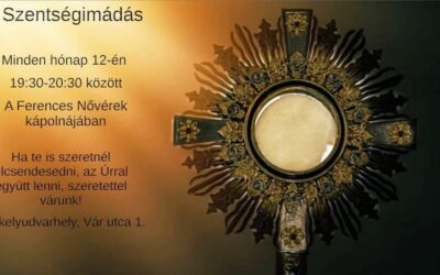 Szentségimádás – idő Istennel, idő önmagadért